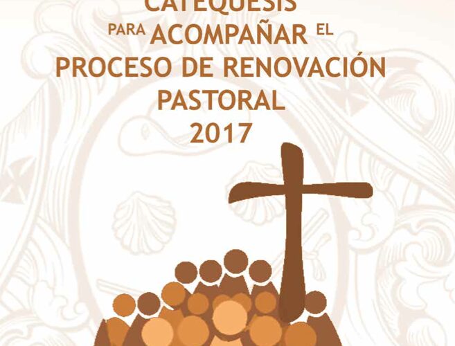 CATEQUESIS RENOVACIÓN PASTORAL (2017)