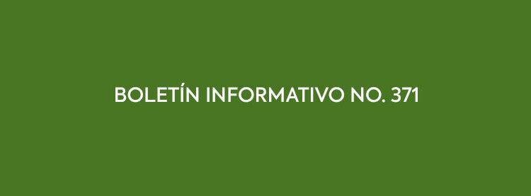 BOLETÍN INFORMATIVO NO. 371 – 2021 –