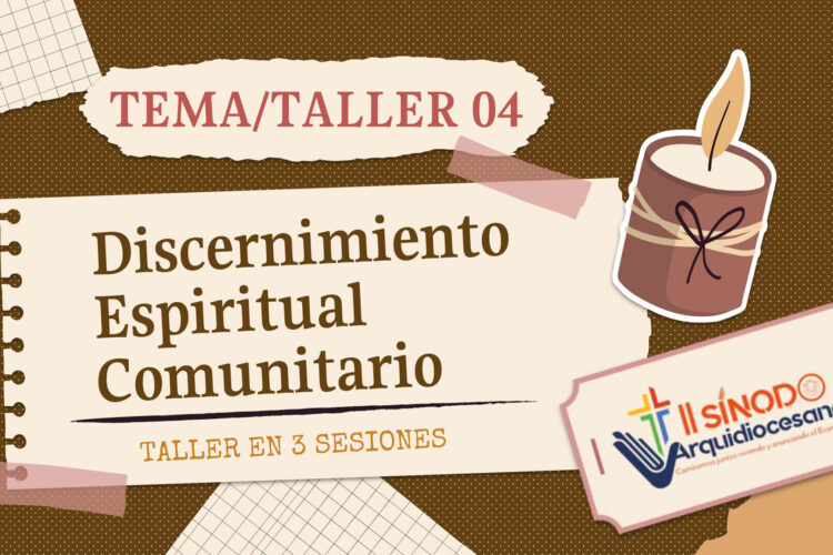 Catequesis Tema 04 – Hechos de los Apóstoles – Discernimiento Espiritual Comunitario