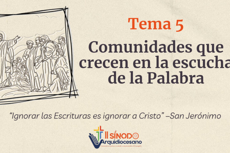 Catequesis Tema 05 – Hechos de los Apóstoles – Comunidades que crecen en la escucha de la palabra