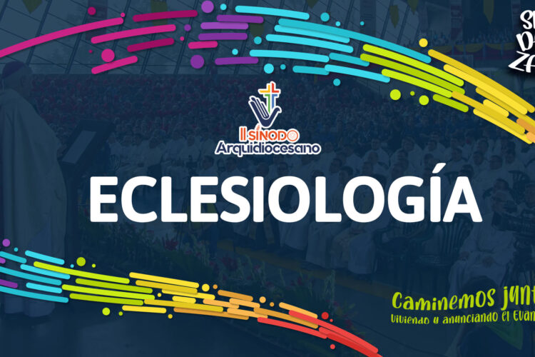 Catequesis – Temas 16 al 20 – Eclesiología
